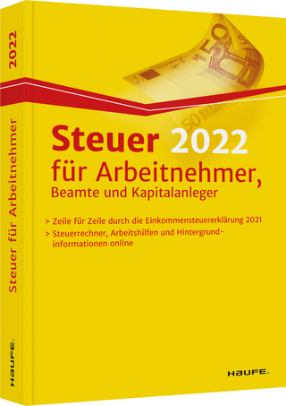 Steuer 2022 für Arbeitnehmer, Beamte und Kapitalanleger