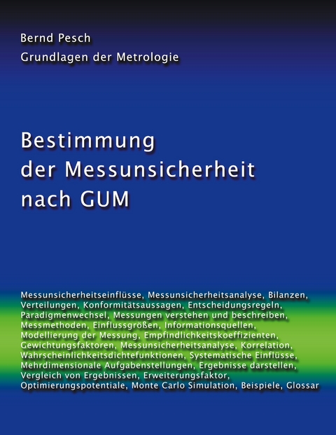 Bestimmung der Messunsicherheit nach GUM - Bernd Pesch