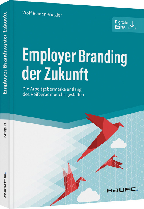 Employer Branding der Zukunft - Wolf Reiner Kriegler