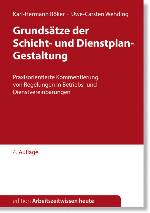 Grundz&uuml;ge der Schicht- und Dienstplan-Gestaltung - Karl-Hermann B&ouml;ker, Uwe-Carsten Wehding