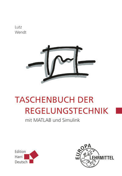 Taschenbuch der Regelungstechnik - Holger Lutz, Wolfgang Wendt