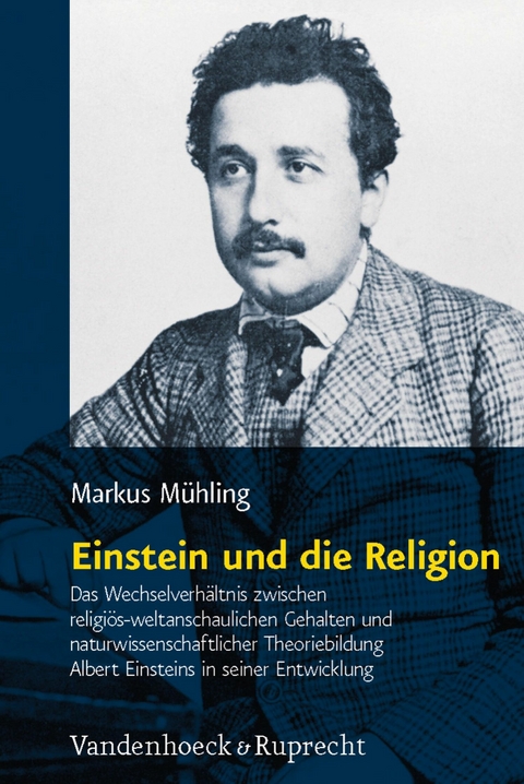 Einstein und die Religion -  Markus M&uuml;hling