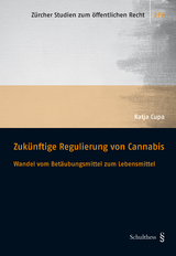 Zuk&uuml;nftige Regulierung von Cannabis - Katja Cupa