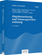 Abgabenordnung und Finanzgerichtsordnung - Große, Thomas; Melchior, Jürgen; Lotz, Anja; Ziegler, Christian; Henk, Stefan; Hudasch, Claudia; Tenbergen, Christian