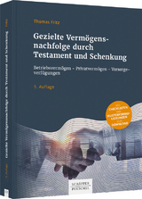 Gezielte Verm&ouml;gensnachfolge durch Testament und Schenkung - Thomas Fritz
