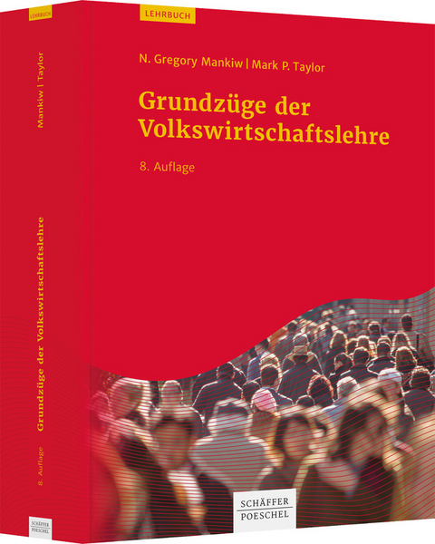 Grundz&uuml;ge der Volkswirtschaftslehre - N. Gregory Mankiw, Mark P. Taylor