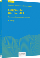 Steuerrecht im Überblick - Otto von Campenhausen, Achim Grawert