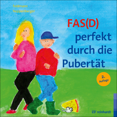FAS(D) perfekt durch die Pubert&auml;t - Reinhold Feldmann, Anke Noppenberger