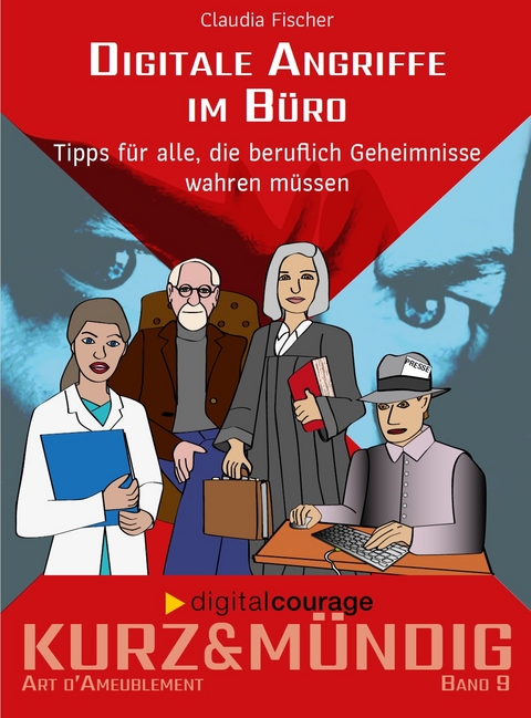 Digitale Angriffe im Büro - Claudia Fischer