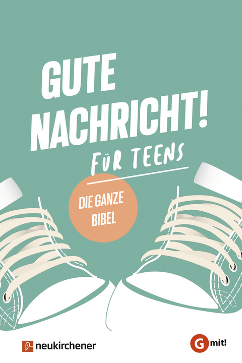 Gute Nachricht! F&uuml;r Teens