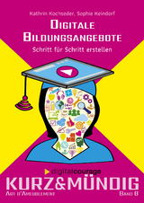 Digitale Bildungsangebote - Katrin Kochseder, Sophie Kleindorf
