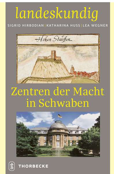 Zentren der Macht in Schwaben - 