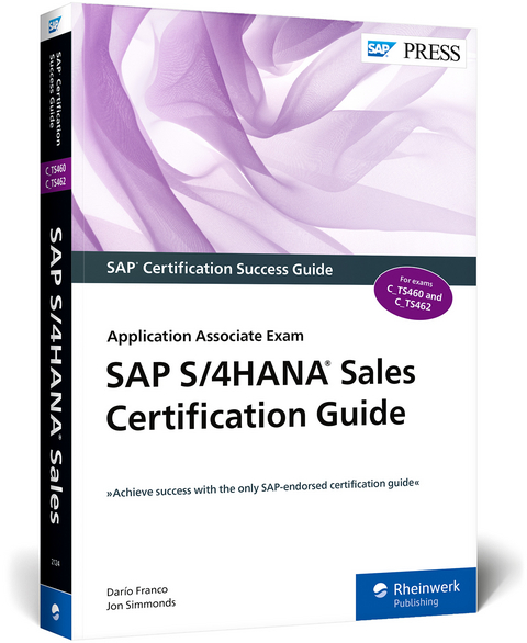 SAP S/4HANA Sales Certification Guide - Dario Franco, Jon Simmonds