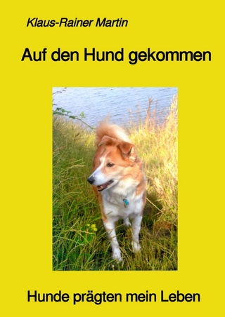 Auf den Hund gekommen