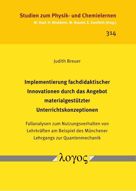 Implementierung fachdidaktischer Innovationen durch das Angebot materialgest&uuml;tzter Unterrichtskonzeptionen - Judith Breuer
