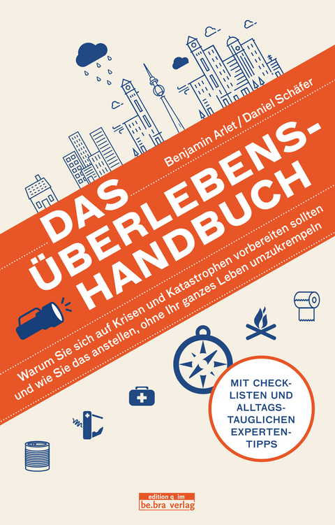 Das &Uuml;berlebens-Handbuch - Benjamin Arlet, Daniel Sch&auml;fer