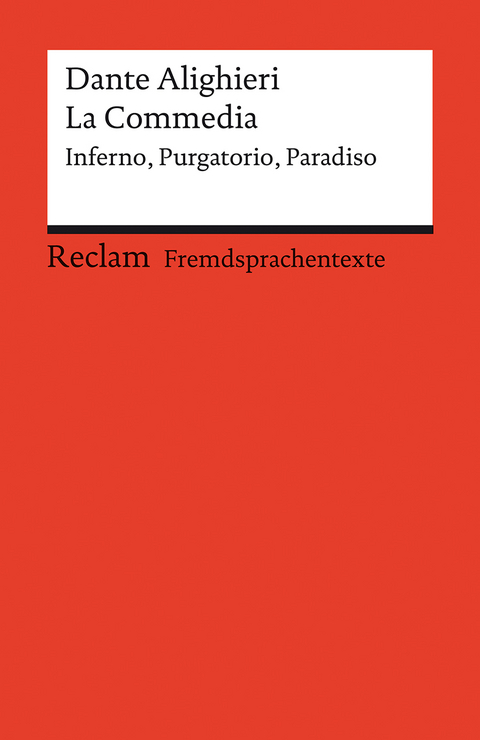 La Commedia. Inferno &ndash; Purgatorio &ndash; Paradiso - Dante Alighieri