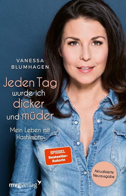 Jeden Tag wurde ich dicker und m&uuml;der - Vanessa Blumhagen