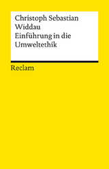Einf&uuml;hrung in die Umweltethik - Christoph Sebastian Widdau