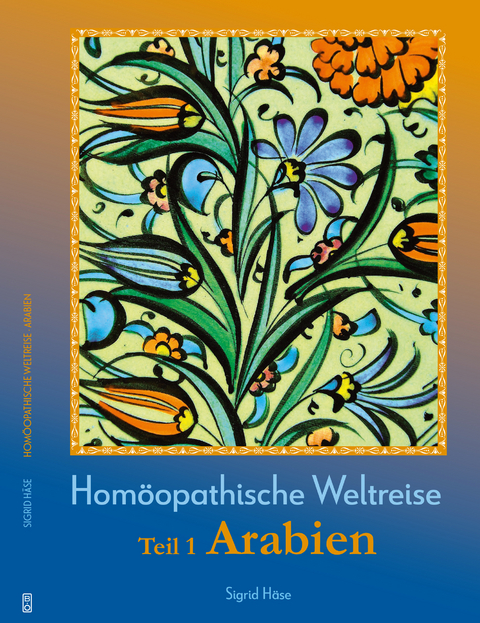 Hom&ouml;opathische Weltreise - Sigrid H&auml;se