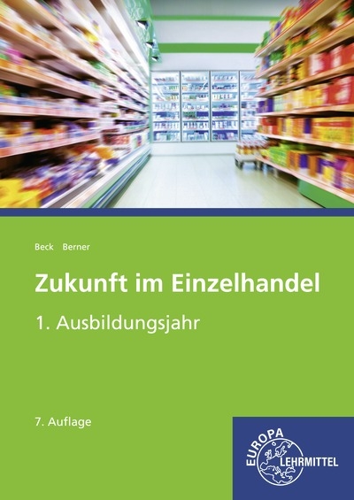 Zukunft im Einzelhandel 1. Ausbildungsjahr - Steffen Berner