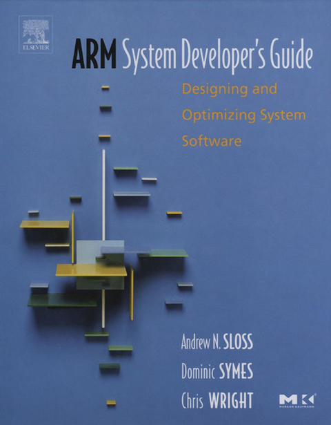 ARM System Developer's Guide -  Andrew Sloss,  Dominic Symes,  Chris Wright