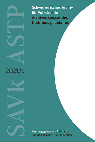 Schweizerisches Archiv für Volkskunde / Archives suisses des traditions populaires