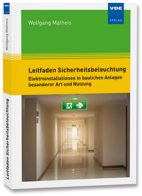 Leitfaden Sicherheitsbeleuchtung - Wolfgang Matheis