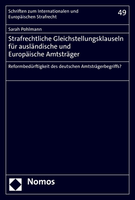 Strafrechtliche Gleichstellungsklauseln f&uuml;r ausl&auml;ndische und Europ&auml;ische Amtstr&auml;ger - Sarah Pohlmann