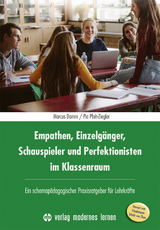Empathen, Einzelgänger, Schauspieler und Perfektionisten im Klassenraum - Marcus Damm, Pia Pfoh-Ziegler