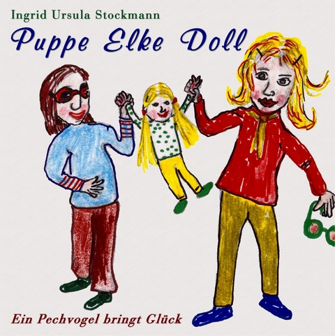 Puppe Elke Doll - Ingrid Ursula Stockmann
