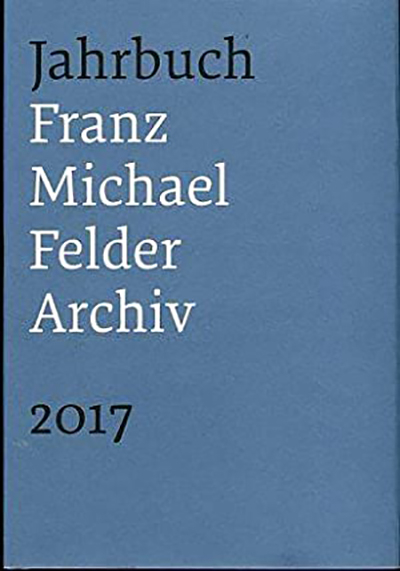 Jahrbuch Franz-Michael-Felder-Archiv - 