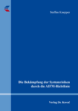 Die Bek&auml;mpfung der Systemrisiken durch die AIFM-Richtlinie - Steffen Knepper