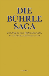 Die B&uuml;hrle Saga - Res Strehle, J&uuml;rg Wildberger, D&ouml;lf Duttweiler, Ruedi Christen, Rosa Lichtenstein