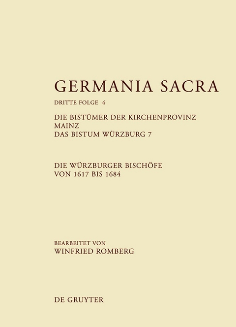 Die Bist&uuml;mer der Kirchenprovinz Mainz. Das Bistum W&uuml;rzburg 7. Die W&uuml;rzburger Bisch&ouml;fe von 1617 bis 1684 - 