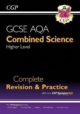 New GCSE Combined Science AQA Higher Complete Revision & Practice with CGP RevisionHub -  CGP Books