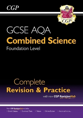 New GCSE Combined Science AQA Foundation Complete Revision & Practice with CGP RevisionHub -  CGP Books