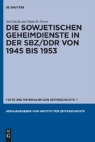 Die sowjetischen Geheimdienste in der SBZ/DDR von 1945 bis 1953