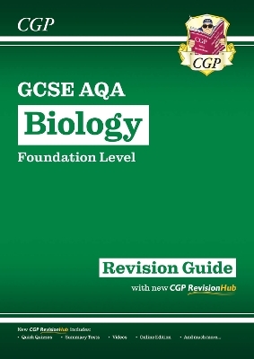 New GCSE Biology AQA Foundation Revision Guide with CGP RevisionHub