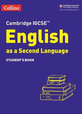 Cambridge IGCSE&trade; English as a Second Language Student's Book - Susan Anstey, Alison Burch, Lucy Hobbs, Avril Kirkham, Shubha Koshy