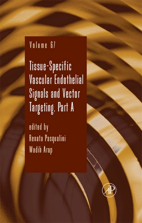 Tissue-Specific Vascular Endothelial Signals and Vector Targeting, Part A - 