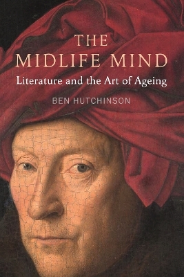 The Midlife Mind - Ben Hutchinson