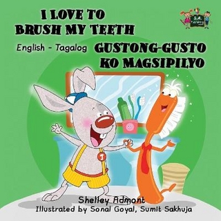 I Love to Brush My Teeth Gustong-gusto ko Magsipilyo