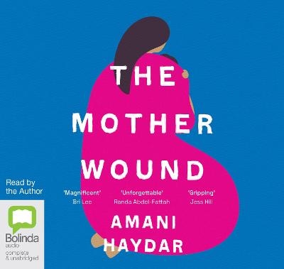 The Mother Wound - Amani Haydar