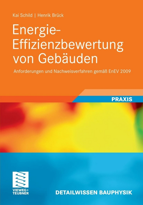 Energie-Effizienzbewertung von Geb&auml;uden - Kai Schild, Henrik Br&uuml;ck