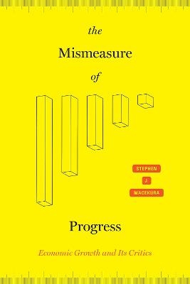 The Mismeasure of Progress