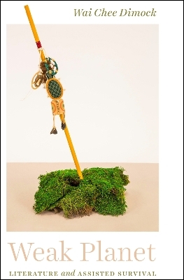 Weak Planet - Wai Chee Dimock
