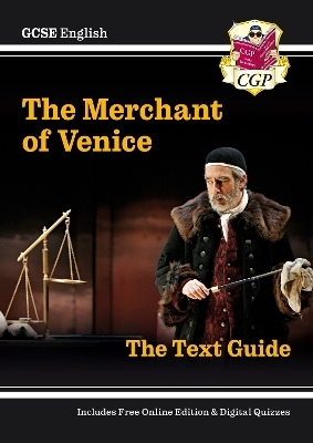 GCSE English Shakespeare Text Guide - The Merchant of Venice includes Online Edition & Quizzes -  CGP Books