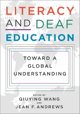 Literacy and Deaf Education – Toward a Global Understanding