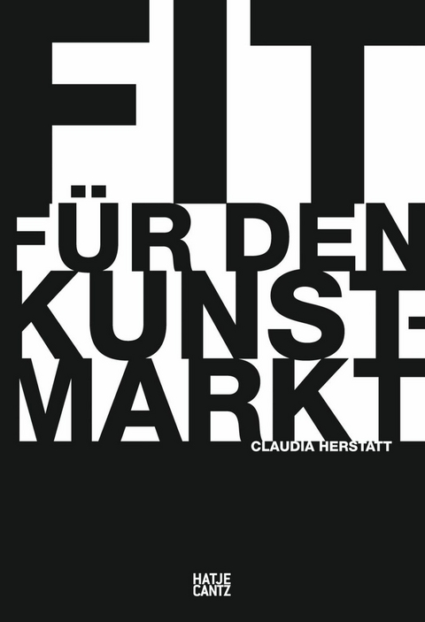 Fit f&uuml;r den Kunstmarkt - Claudia Herstatt